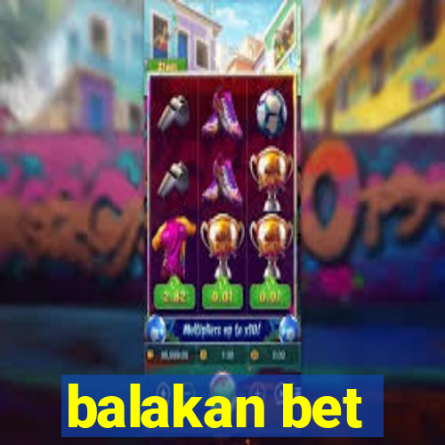 balakan bet